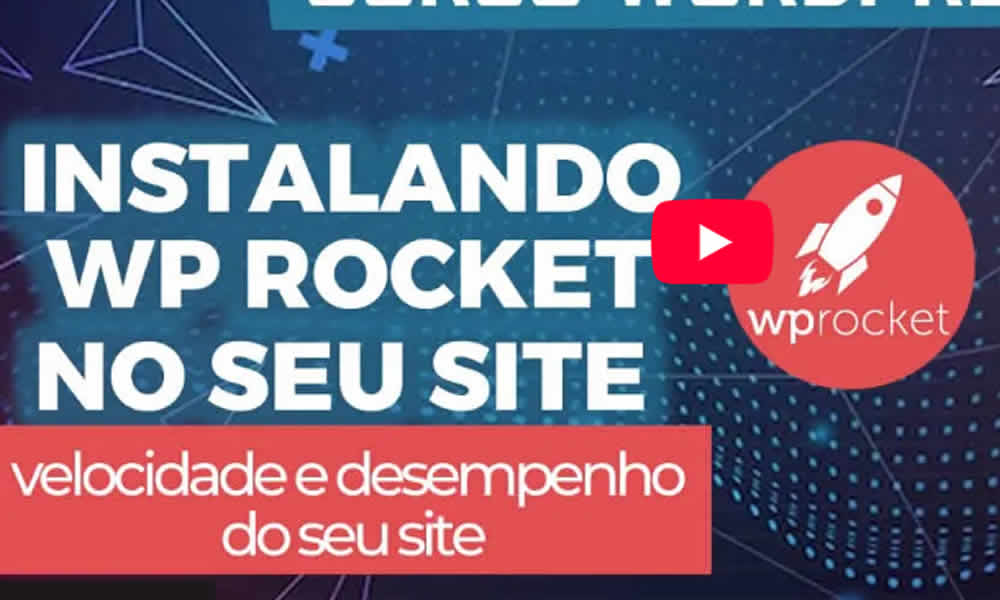 Como Instalar o WP Rocket no WordPress Acelere Seu Site